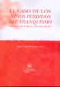 El Caso de los Niños Perdidos del Franquismo