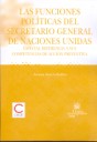 Las funciones políticas del Secretario General de Naciones Unidas