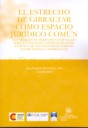 El Estrecho de Gibraltar como espacio jurídico común