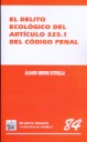 El delito ecológico del artículo 325.1 del código penal