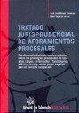 Tratado Jurisprudencial de Aforamientos Procesales
