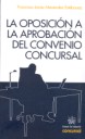 La oposición a la aprobación del convenio concursal