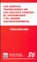 Las nuevas tecnologías en los delitos contra el patrimonio y el orden socioeconómico