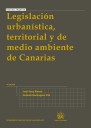 Legislación urbanística, territorial y de medio ambiente de Canarias