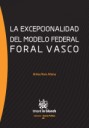 La Excepcionalidad del Modelo Federal Foral Vasco