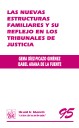 Las nuevas estructuras familiares y su reflejo en los tribunales de Justicia