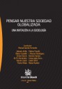 Pensar nuestra sociedad globalizada