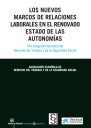 Los nuevos marcos de relaciones laborales en el renovado estado de las autonomías