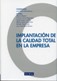Implantación de la calidad total en la empresa