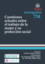 Cuestiones actuales sobre el trabajo de la mujer y su protección social