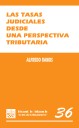 Las Tasas Judiciales desde una Perspectiva Tributaria