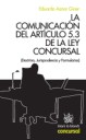 La comunicación del artículo 5.3 de la Ley Concursal. 9788499850566