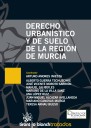 Derecho Urbanístico y de Suelo de la Región de Murcia