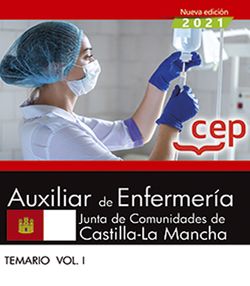 Auxiliar de Enfermería. Junta de Comunidades de Castilla-La Mancha. Temario Vol. I