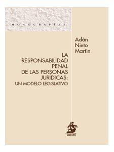 La responsabilidad penal de las personas jurídicas: un modelo legislativo