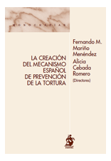 La creación del mecanismo español de prevención de la tortura