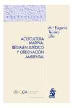 Acuicultura marina: régimen jurídico y ordenación ambiental