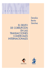 El delito de corrupción en las transacciones comerciales internacionales