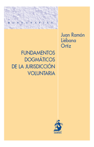 Fundamentos dogmáticos de la jurisdicción voluntaria