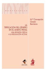 La tipificación del género en el ámbito penal. Una revisión crítica a la regulación actual