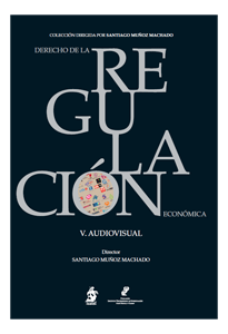 Derecho de la regulación económica. V. Audiovisual