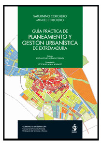 Guía práctica de planeamiento y gestión urbanística de Extremadura