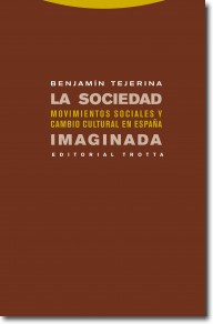 La sociedad imaginada. Movimientos sociales y cambio cultural en España