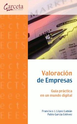Valoración de empresas. Guía práctica en un mundo digital