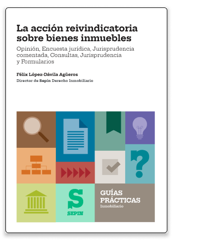 La acción reivindicatoria sobre bienes inmuebles