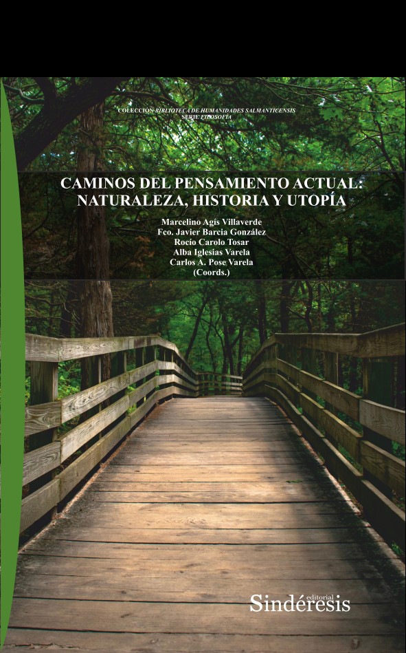 Caminos del pensamiento actual: Naturaleza, Historia Y Utopía