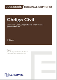 Código Civil. Comentado con Jurisprudencia sistematizada y concordancias