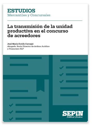 La transmisión de la unidad productiva en el concurso de acreedores