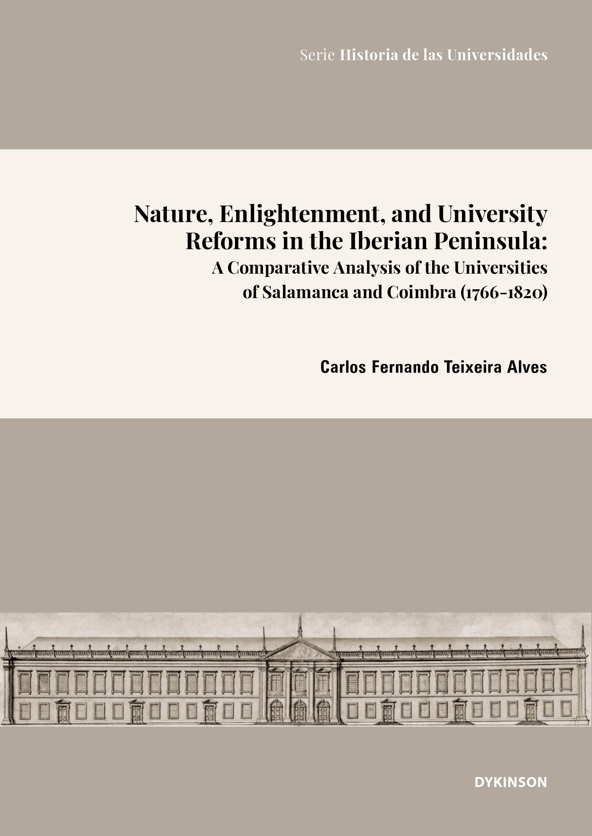 Nature, Enlightenment, and University Reforms in the Iberian Peninsula: A Comparative Analysis of the Universities of Salamanca and Coimbra (1766-1820)