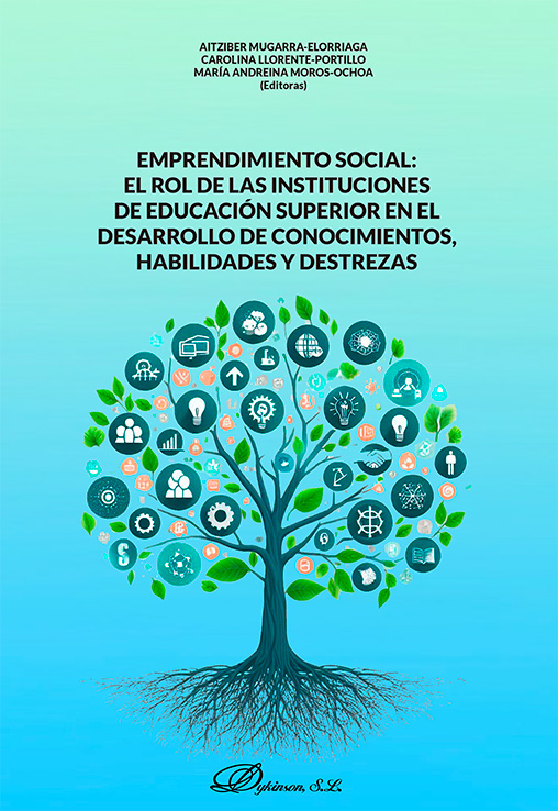 Emprendimiento social: el rol de las instituciones de educación superior en el desarrollo de conocimientos, habilidades y destrezas. 9788410704770