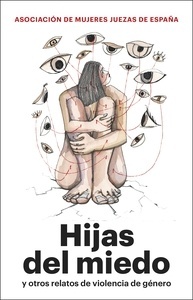 Hijas del miedo y otros relatos de violencia de género