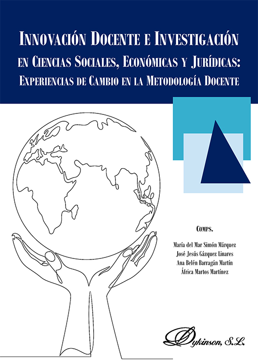 Innovación Docente e Investigación en Ciencias Sociales, Económicas y Jurídicas: Experiencias de cambio en la Metodología Docente