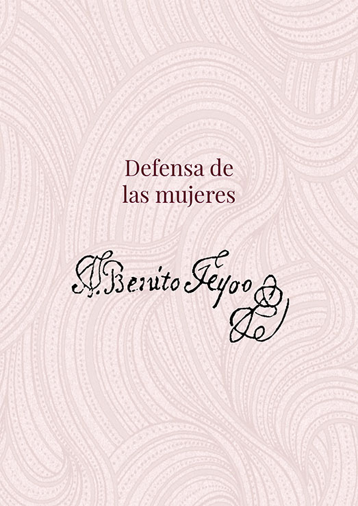 Defensa de las mujeres. Edición 300 años