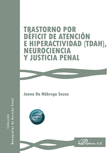 Trastorno por déficit de atención e hiperactividad (TDAH), neurociencia y justicia penal