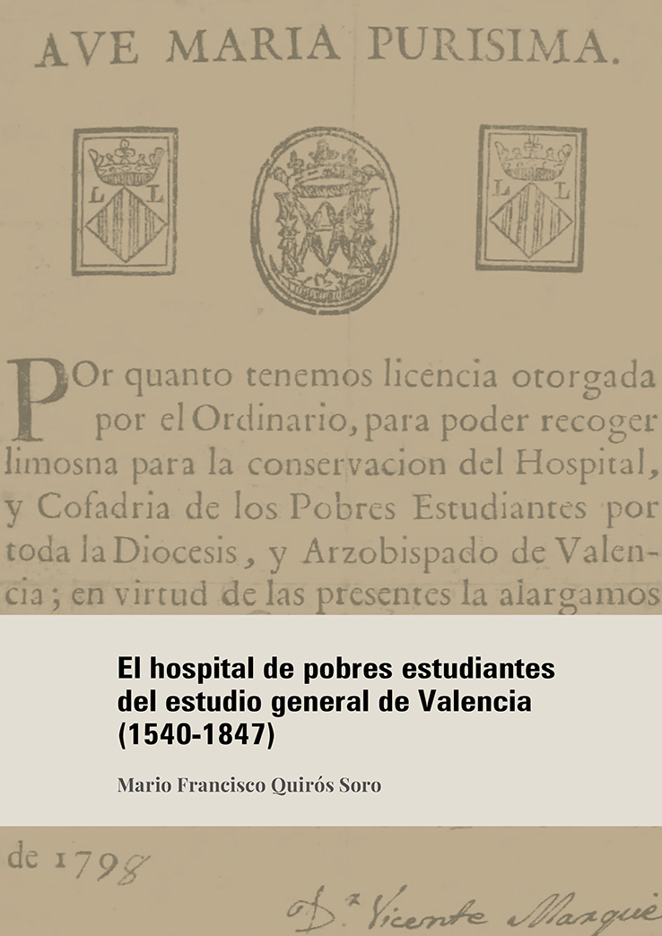 El hospital de pobres estudiantes del estudio general de Valencia (1540-1847). 9788411702539