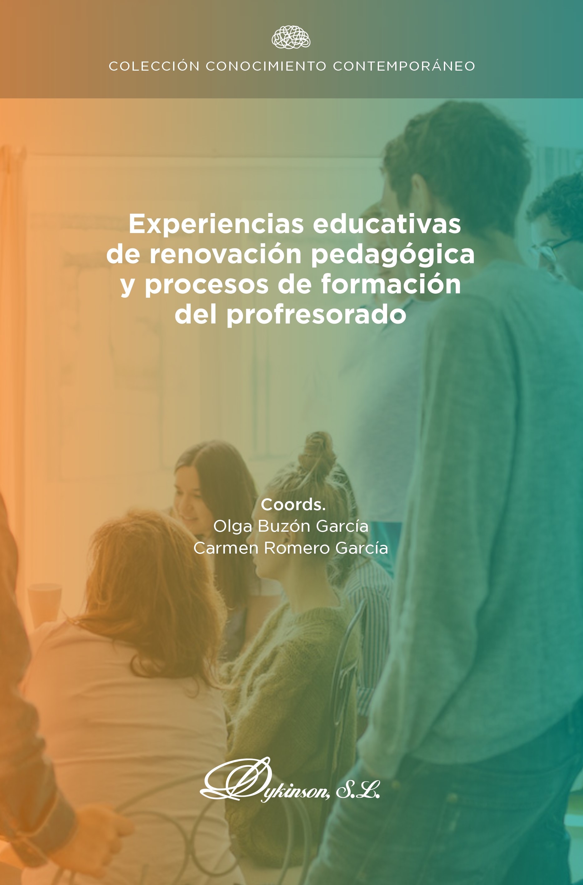 Experiencias educativas de renovación pedagógica y procesos de formación del profesorado