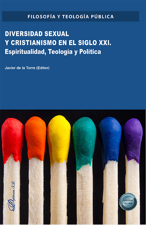 Diversidad sexual y cristianismo en el siglo XXI. Espiritualidad, teología y política