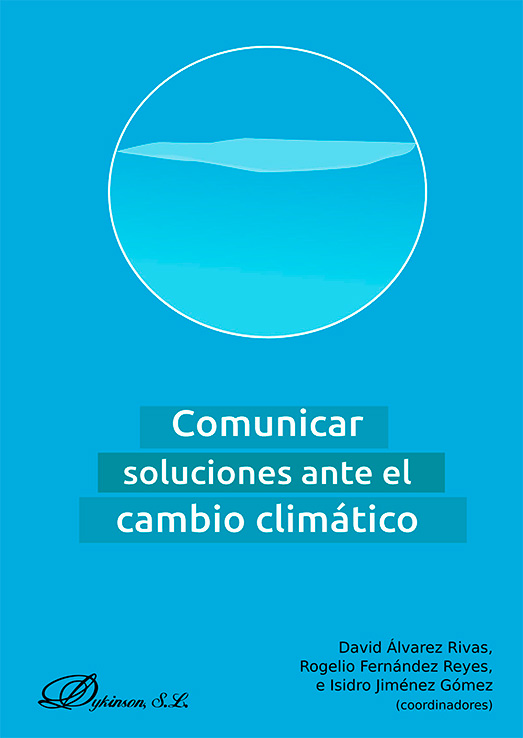 Comunicar soluciones ante el cambio climático
