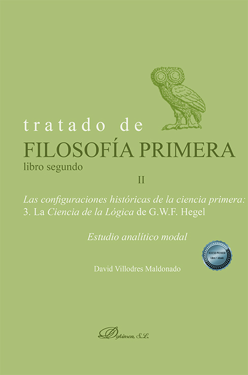 Tratado de filosofía primera. Libro segundo. Las configuraciones históricas de la ciencia primera. Volumen II