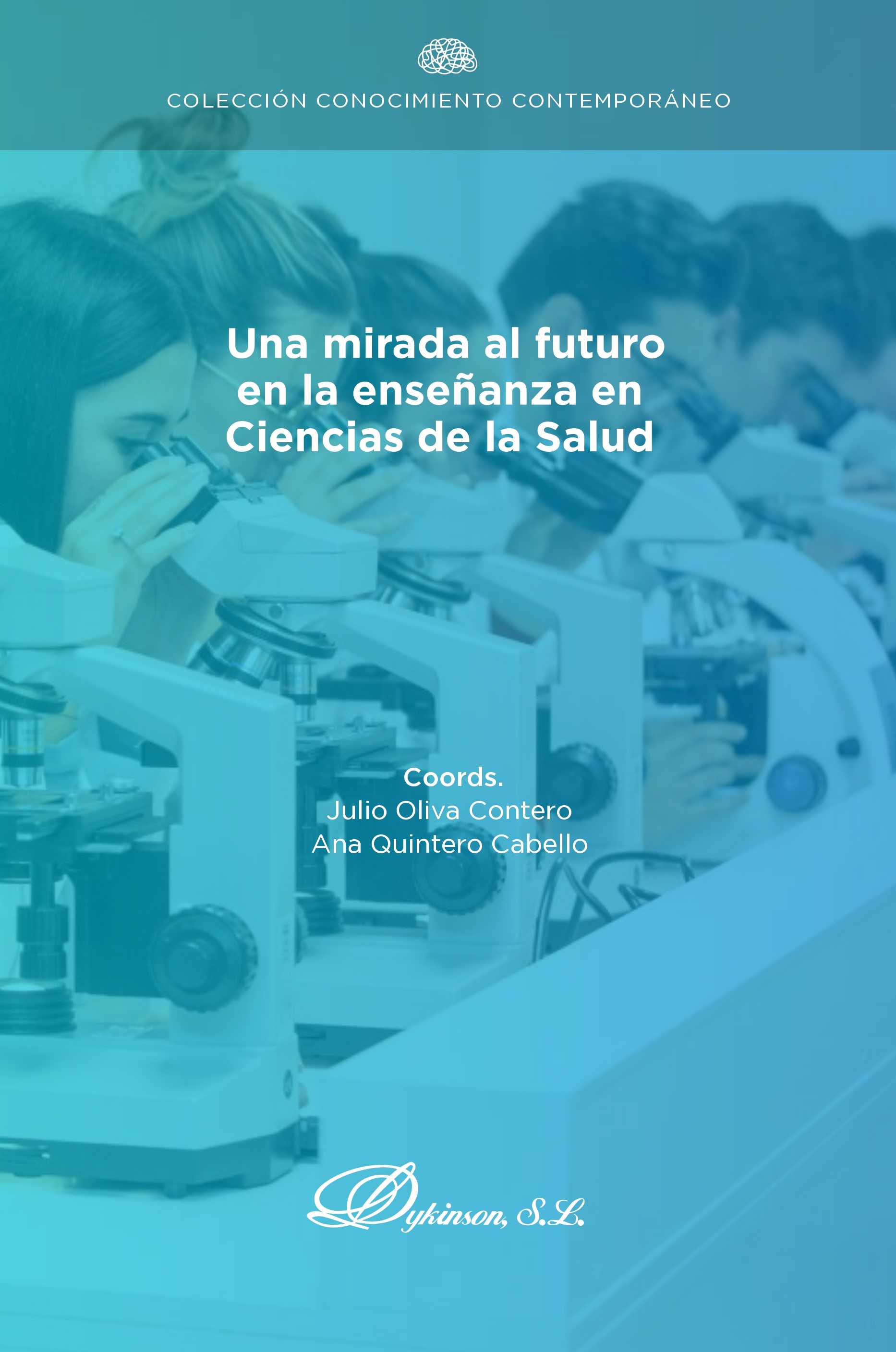Una mirada al futuro en la enseñanza en ciencias de la salud