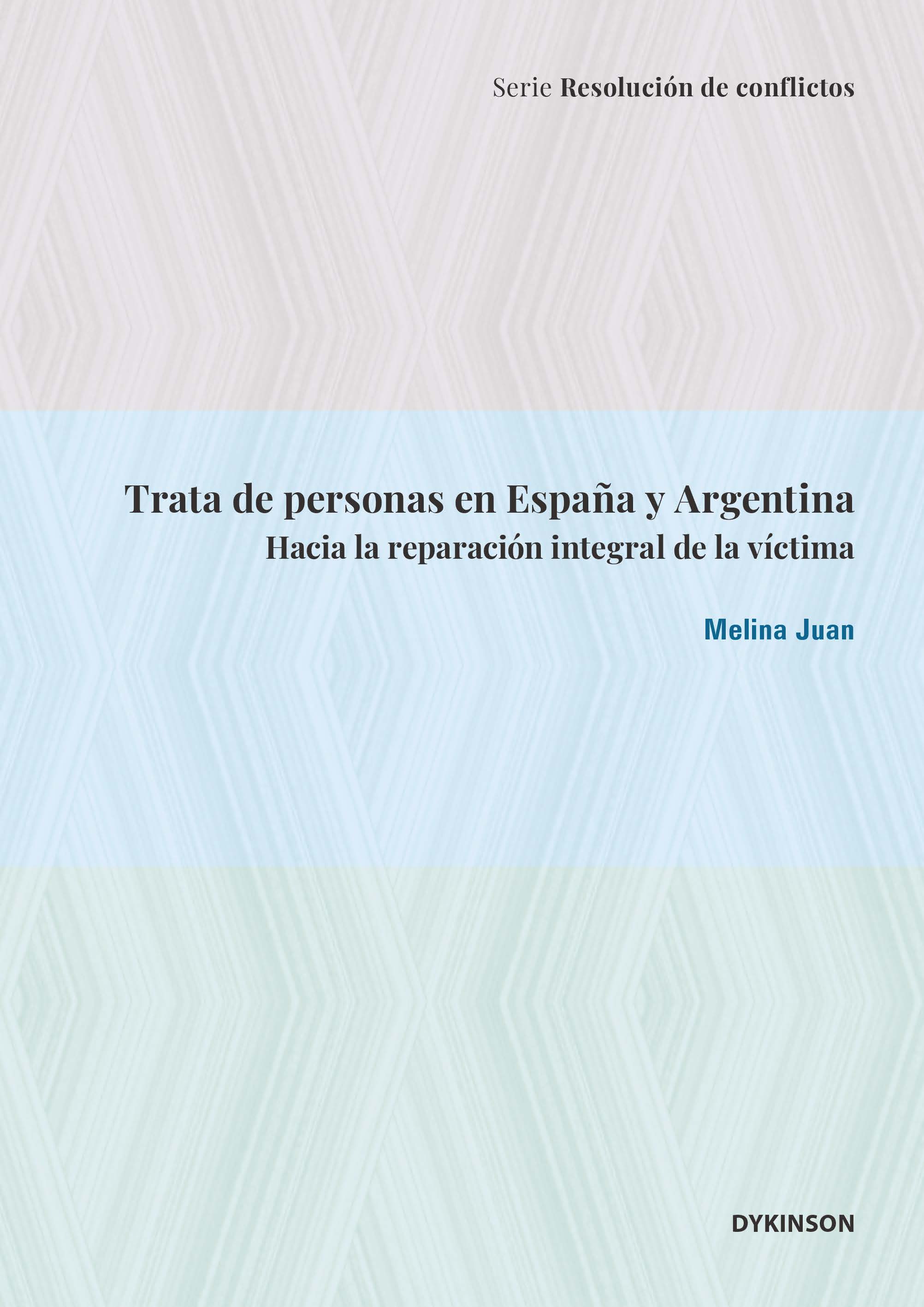 Trata de personas en España y Argentina: hacia la reparación integral de la víctima