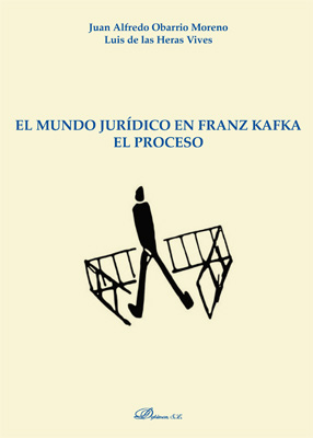 El mundo jurídico en Franz Kafka. El proceso