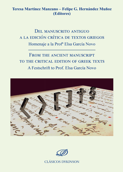 Del Manuscrito antiguo a la edición crítica de textos griegos. Homenaje a la Profesora Elsa García Novo