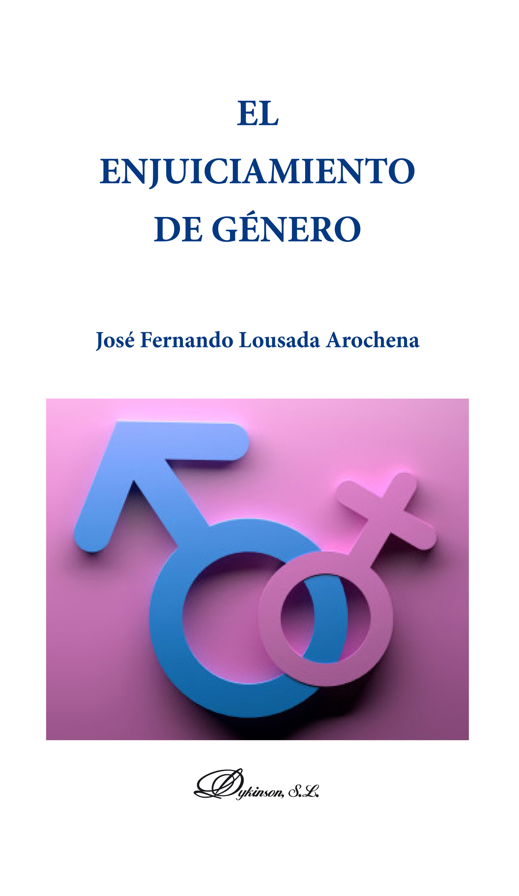 El enjuiciamiento de género. 9788413245195