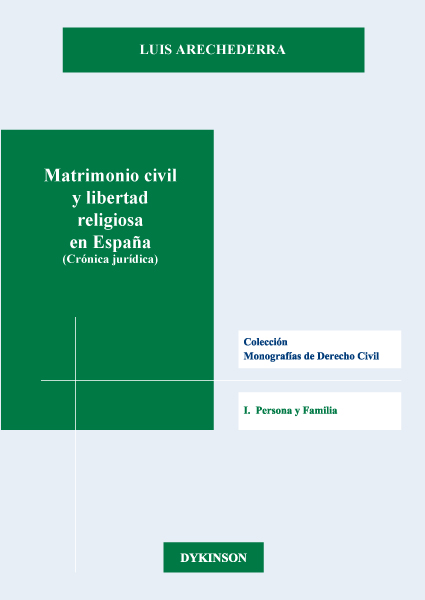 Matrimonio civil y libertad religiosa en España (Crónica jurídica)