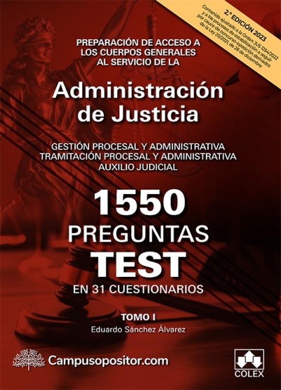 1550 preguntas test en 31 cuestionarios para opositores a Cuerpos generales de Justicia. Volumen I